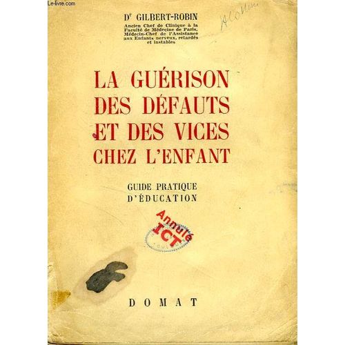 La Guerison Des Defauts Et Des Vices Chez L'enfant