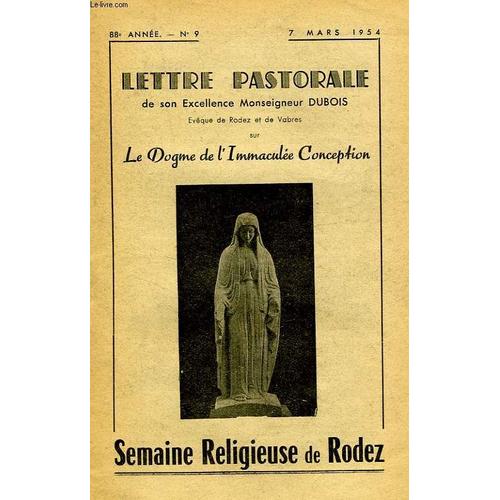 Semaine Religieuse De Rodez, 88e Annee, N° 9, Mars 1954, Lettre Pastorale De S.E. Mgr Dubois