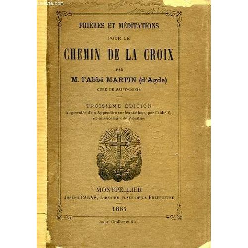 Prieres Et Meditations Pour Le Chemin De La Croix