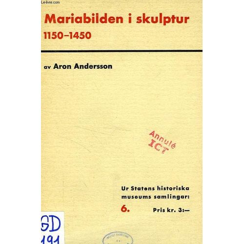Mariabilden I Skulptur, 1150-1450