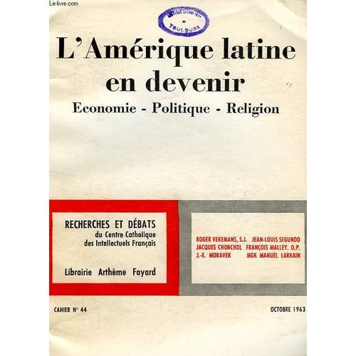 Recherches Et Debats, N° 44, L'amerique Latine En Devenir, Economie, Politique, Religion