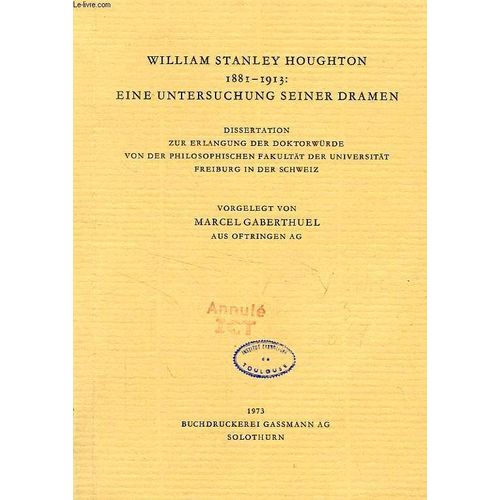 William Stanley Houghton 1881-1913: Eine Untersuchung Seiner Dramen (Dissertation)