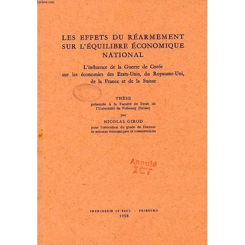 Les Effets Du Rearmement Sur L'equilibre Economique National, L'influence De La Guerre De Coree Sur Les Economies Des Etats-Unis, Du Royaume-Uni, De La France Et De La Suisse (These)