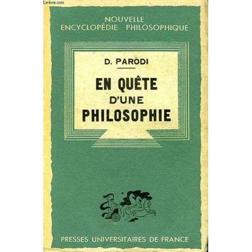 En Quete D'une Philosophie, Essai De Philosophie Premiere