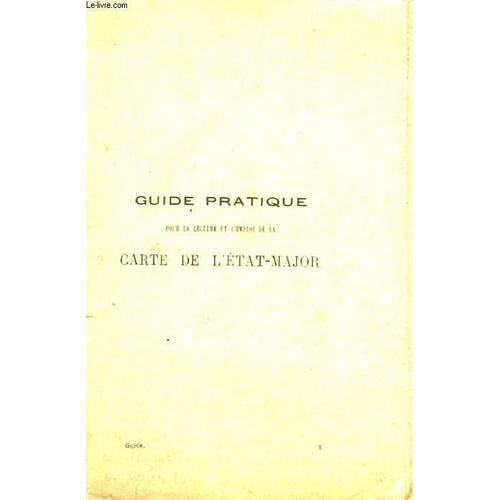 Guide Pratique Pour Le Lecture Et L'emploi De La Carte De L'etat-Major