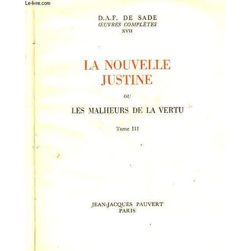 La Nouvelle Justine - Ou - Les Malheurs De La Vertu - Tome Iii