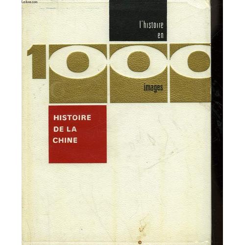 Histoire De La Chine En 1000 Images