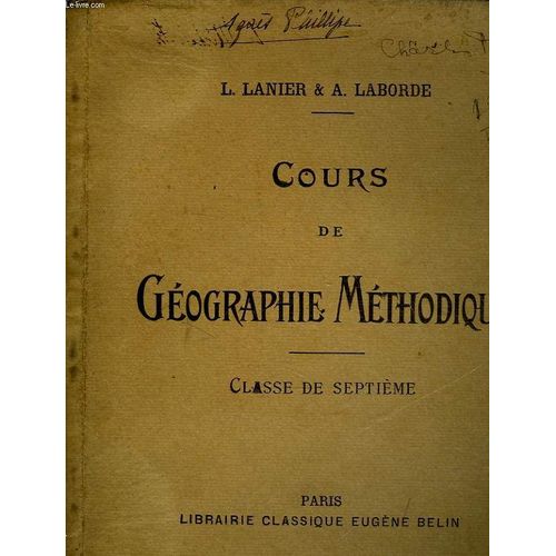 Cours De Geographie Methodique - La France Et Ses Colonies - Classe De 7°