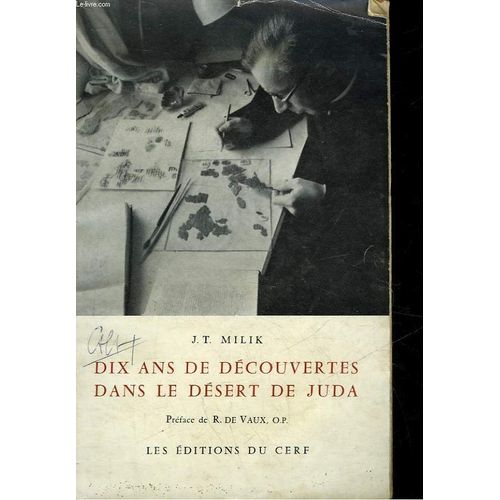Dix Ans De Decouverte Dans Le Desert De Juda