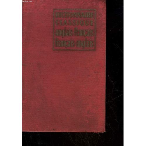 Dictionnaire Classique Anglais-Francais Et Francais-Anglais
