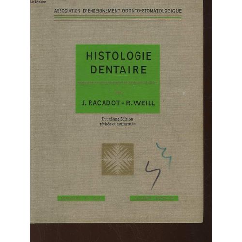 Histologie Dentaire - Structure Et Developpement De L'organe Dentaire