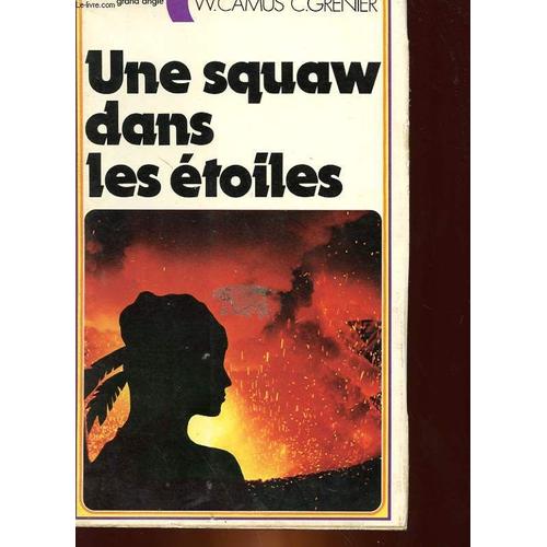 Une Squaw Dans Les Etoiles