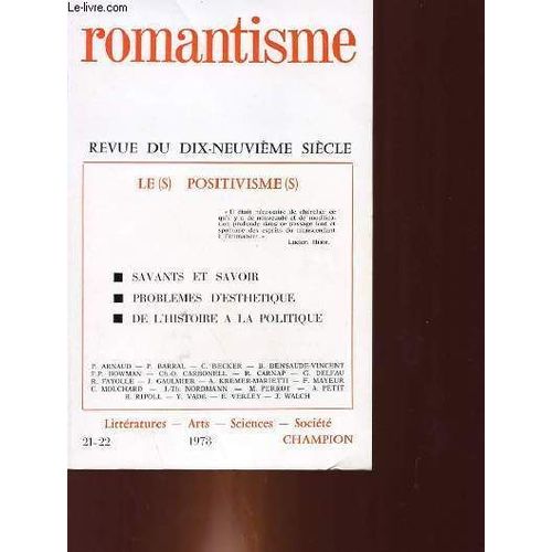 Romantisme. Revue Du Dix-Neuvieme Siecle. Le(S) Positivisme(S)