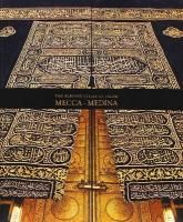 The Blessed Cities Of Islam: Mecca-Medina