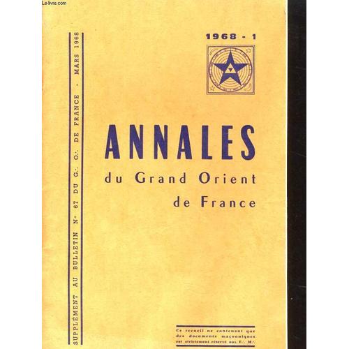 Annales Du Grand Orient De France - Supplement Au Bulletin N°67