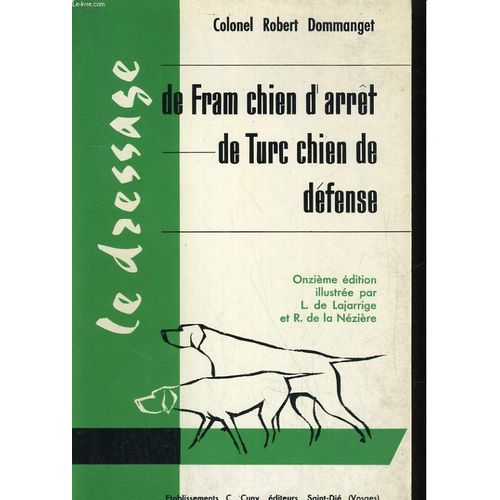 Le Dressage De Fram, Les Lettres Au Pere Clodomir, Le Dressage De Turc