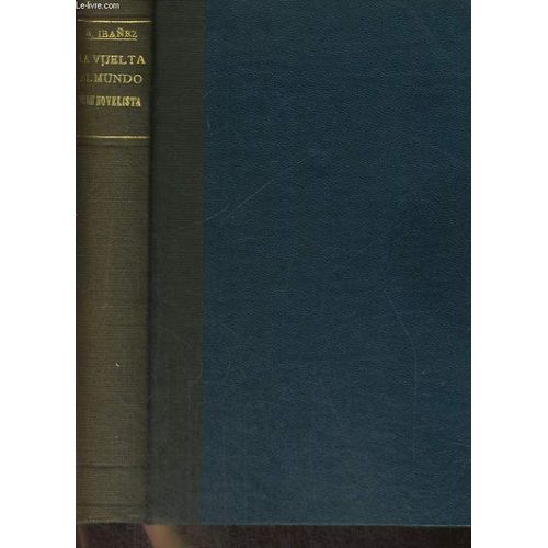 La Vuelta Al Mundo, De Un Novelista. Tomo I