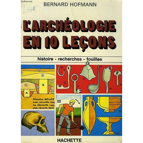 L'archeologie En 10 Lecons
