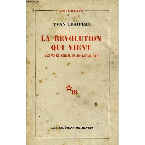 La Revolution Qui Vient, Les Voies Nouvelles Du Socialisme