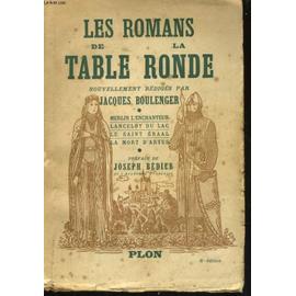 ROMANS DE LA TABLE RONDE (Les) par J.Boulenger. Les amou…