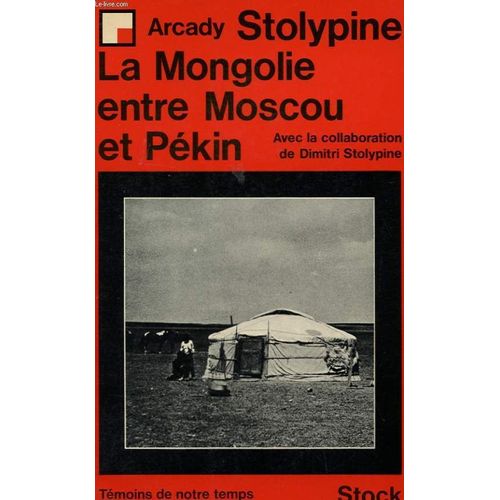 La Mongolie Entre Moscou Et Pekin