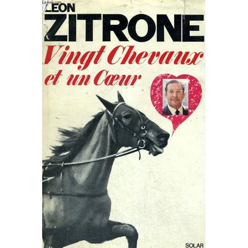 Vingt Chevaux Et Un Coeur