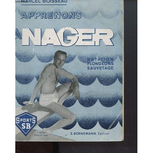 Apprenons A Nager - Natation Plongeons Sauvetage