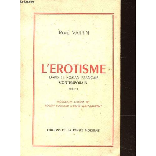 L'erotisme Dans Le Roman Francais Contemporain Tome 1 Eros Realiste Et Humour Et Erotisme