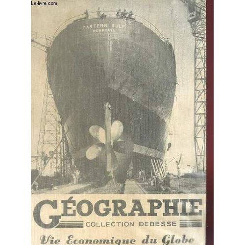 Geographie - Vie Economique Du Globe