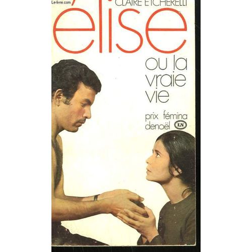 Elise Ou La Vraie Vie