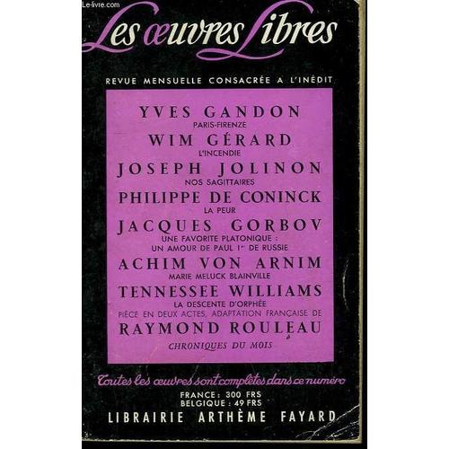 Les Oeuvres Libres. Nouvelle Serie N° 158. Paris-Firenze Par Yves Gandon Suivi De L'incendie Par Wim Gerard Suivi De Nos Sagitaires Par Joseph Jolinon