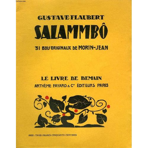 Salammbo. 31 Bois Originaux De Morin-Jean. Le Livre De Demain N° 107