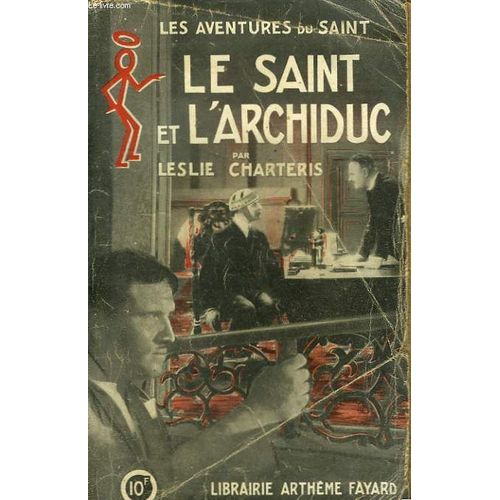 Le Saint Et L'archiduc. Les Aventures Du Saint N° 6
