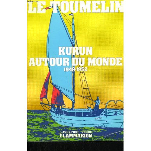 Kurun Autour Du Monde. 1949-1952