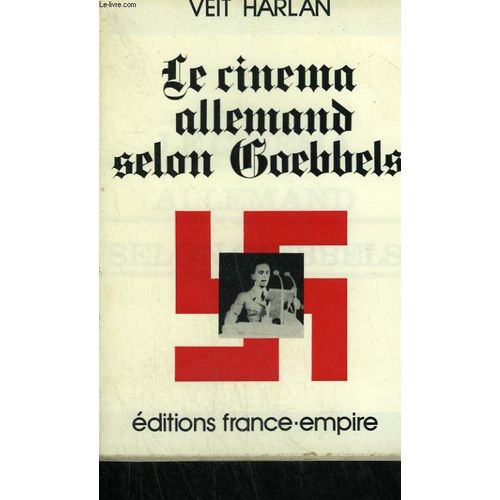 Souvenirs Ou Le Cinema Allemand Selon Goebbels