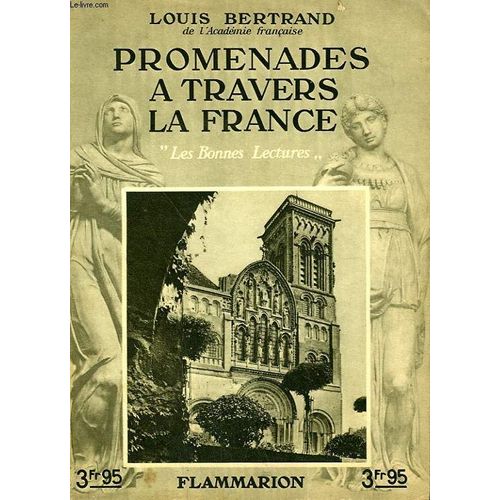 Promenades A Travers La France. Collection : Les Bonnes Lectures