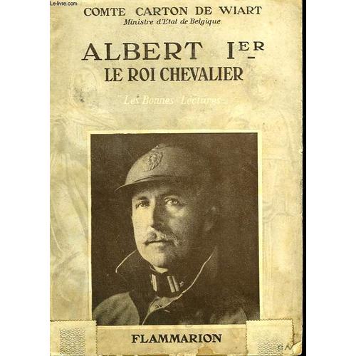 Albert 1er. Le Roi Chevalier. Collection : Les Bonnes Lectures