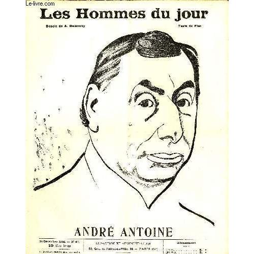 Les Hommes Du Jour N° 47. Andre Antoine.