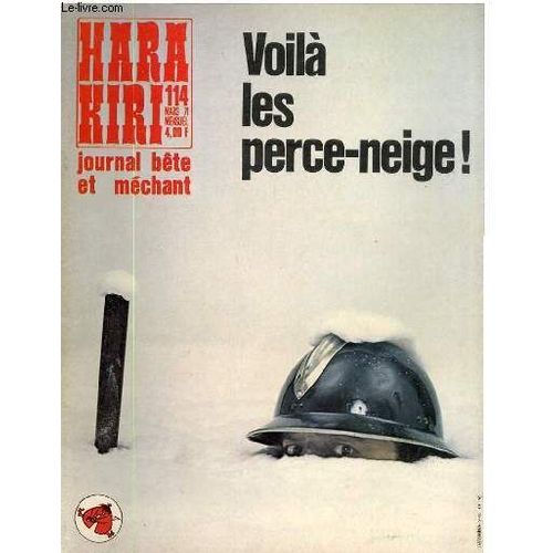 Hara-Kiri Mensuel Journal Bête Et Mechant N°114 - Voila Les Perce-Neige !