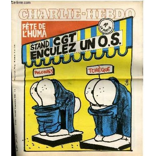 Charlie Hebdo N°513 - Fête De L'huma, Stand Cgt Enculez Un O.S, 1fr La Partie