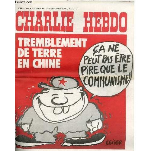 Charlie Hebdo N°299 - Tremblement De Terre En Chine Ca Ne Peut Pas Etre Pire Que Le Communisme