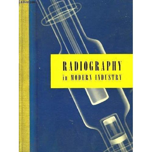 Radiography In Modern Industry
