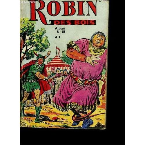 Album Robin Des Bois N°18. Du N°55 Au N°57.