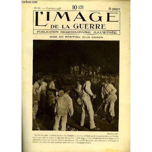 L'image De La Guerre. N°11 : Mise En Position D'un Canon