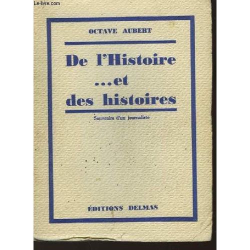 De L'histoire ... Et Des Histoires
