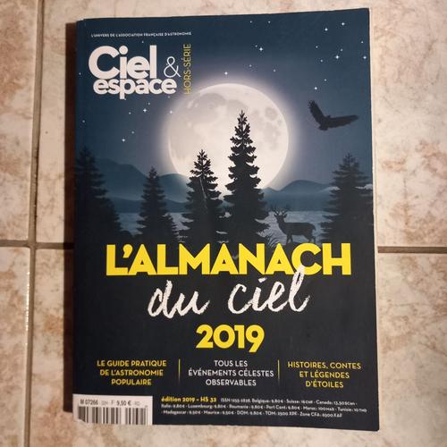 Ciel Et Espace Hors Série # 32 L'almanach Du Ciel 2019