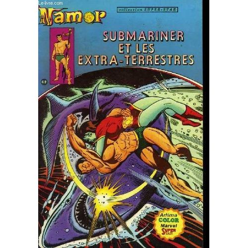 Album Namor. Submariner Et Les Extra-Terrestres