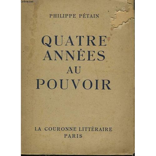 Quatre Années Au Pouvoir