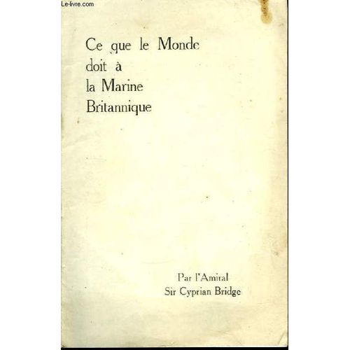 Ce Que Le Monde Doit À La Marine Britannique