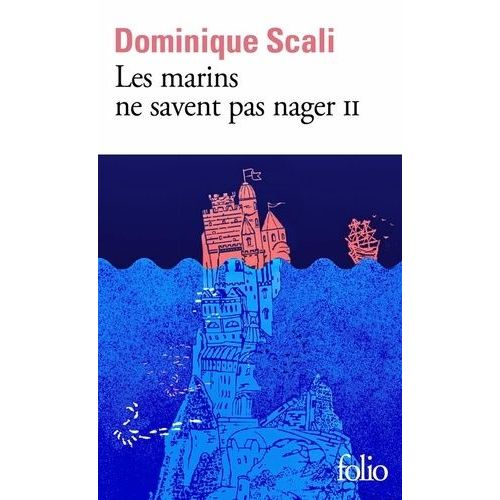 Les Marins Ne Savent Pas Nager Tome 2